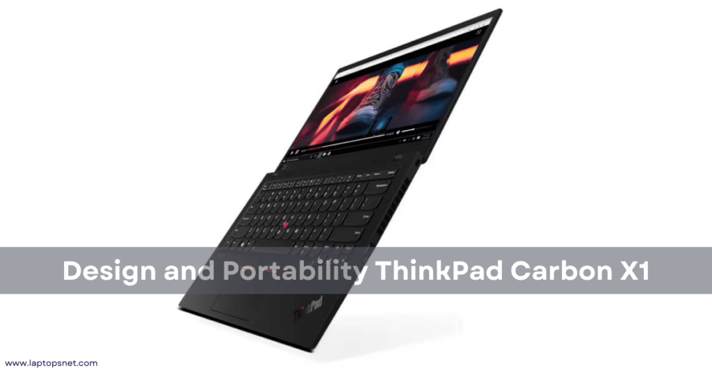 design and portability of the Lenovo ThinkPad X1 Carbon Military Grade edition