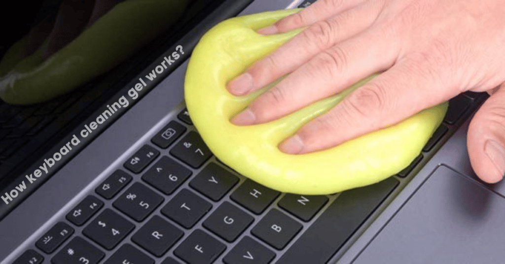 How keyboard cleaning gel works
