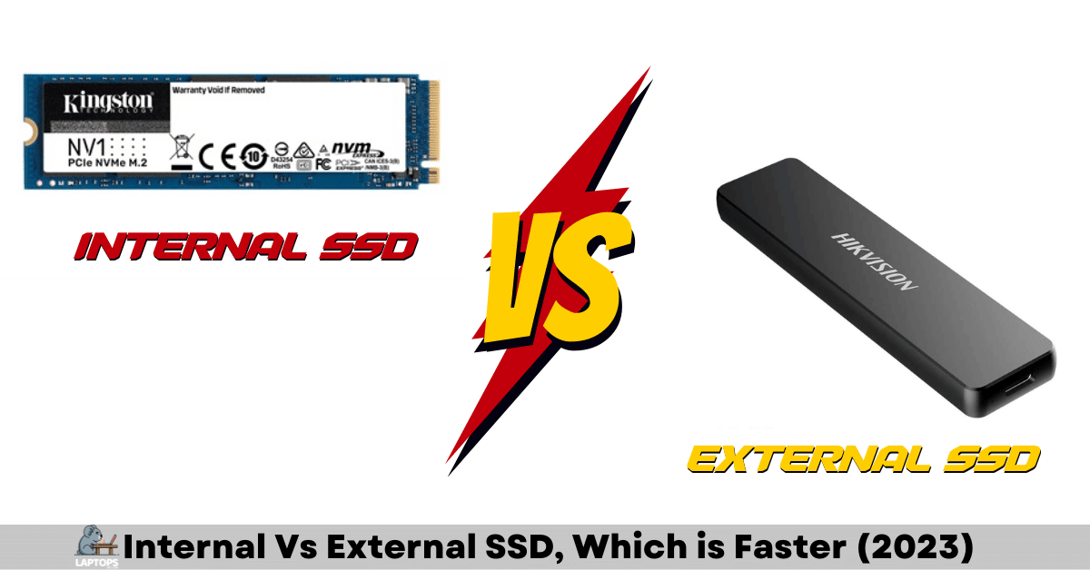 Internal Vs External SSD, Which is Faster (2023)