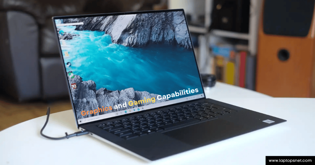 Graphics and Gaming Capabilities Review of Dell XPS 15 Review